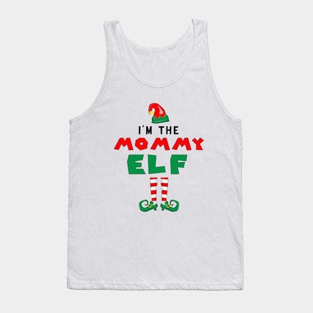 I'm The Mommy Elf Perfect Christmas Tank Top by JOB_ART